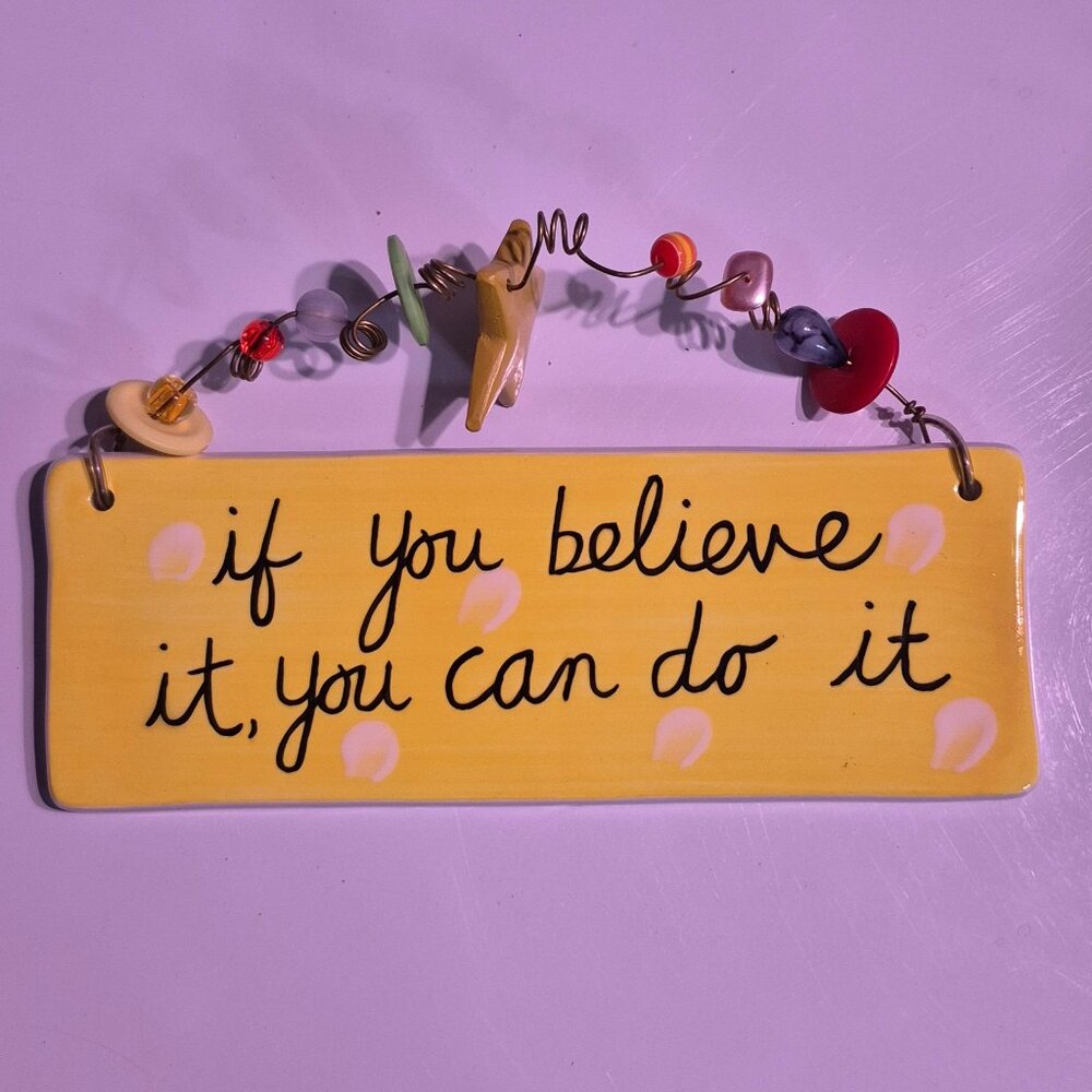 inspirational wall 'plack'. Ceramic